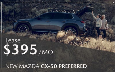 $395/MO LEASE ON NEW 2024 MAZDA CX-50 PREFERRED